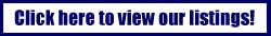 Click here to view our listings!